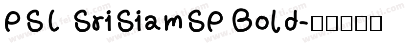 PSL SriSiamSP Bold字体转换